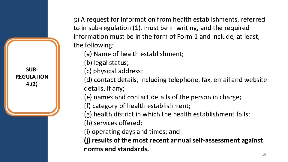 (2) A SUBREGULATION 4. (2) request for information from health establishments, referred to in (2) A SUBREGULATION 4. (2) request for information from health establishments, referred to in