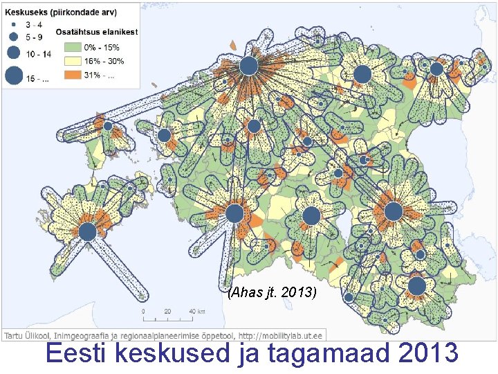 (Ahas jt. 2013) Eesti keskused ja tagamaad 2013 