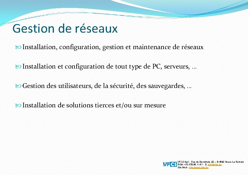 Gestion de réseaux Installation, configuration, gestion et maintenance de réseaux Installation et configuration de