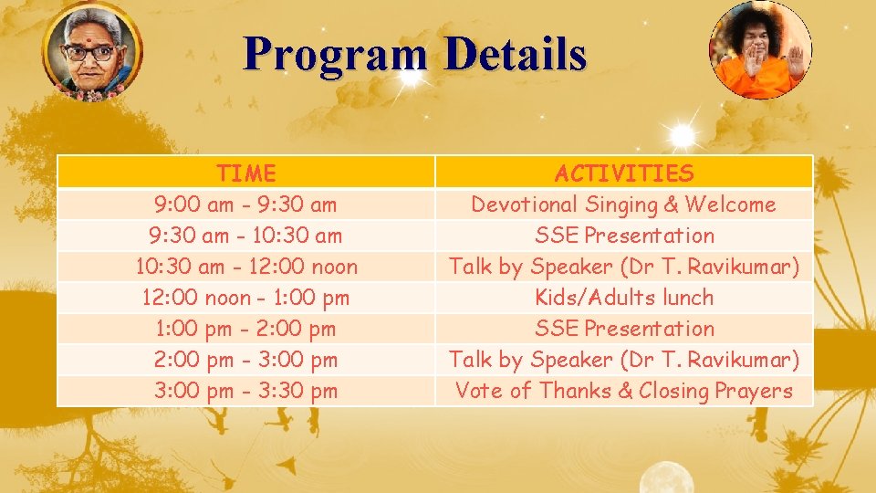 Program Details TIME 9: 00 am - 9: 30 am - 10: 30 am