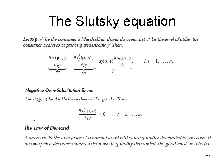 The Slutsky equation 22 The Slutsky equation 22