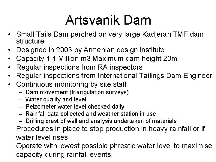 Artsvanik Dam • Small Tails Dam perched on very large Kadjeran TMF dam structure