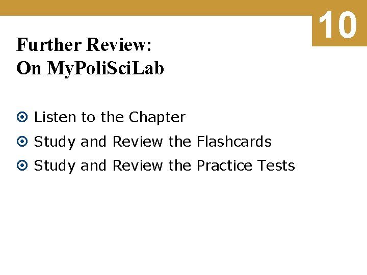 Further Review: On My. Poli. Sci. Lab Listen to the Chapter Study and Review