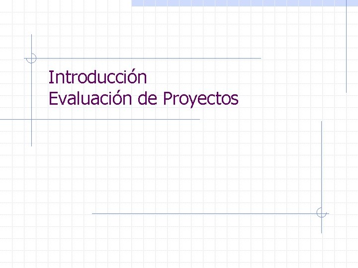 Introducción Evaluación de Proyectos 