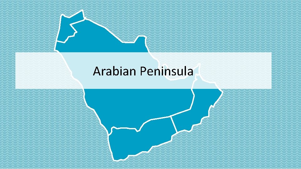 Arabian Peninsula 