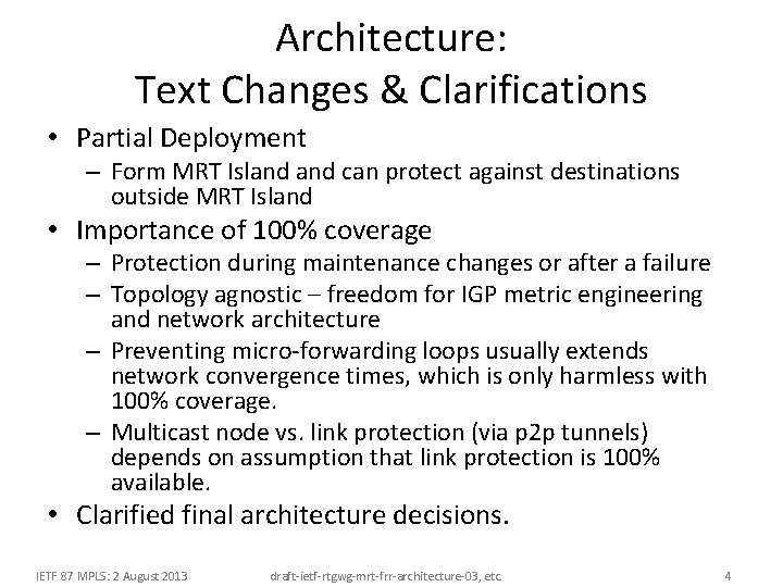Architecture: Text Changes & Clarifications • Partial Deployment – Form MRT Island can protect Architecture: Text Changes & Clarifications • Partial Deployment – Form MRT Island can protect
