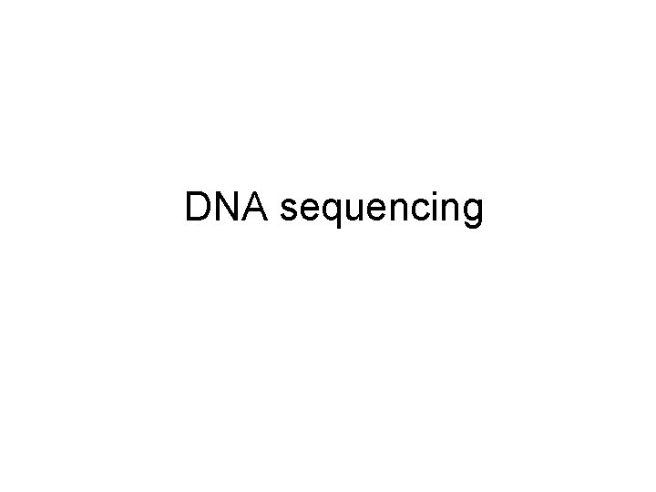 DNA sequencing 