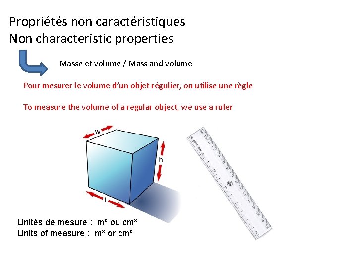 Propriétés non caractéristiques Non characteristic properties Masse et volume / Mass and volume Pour