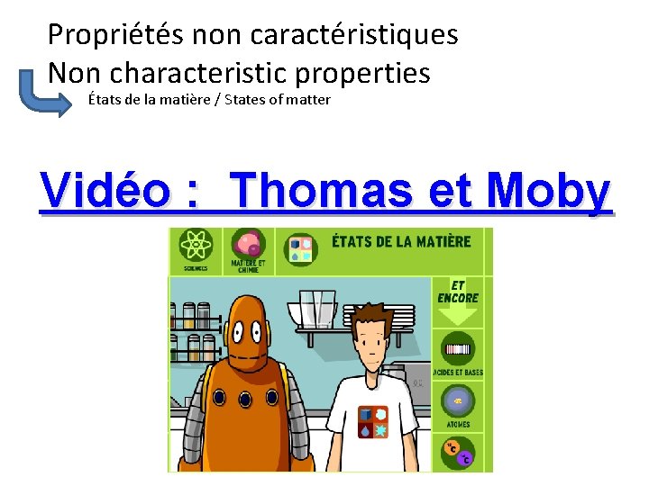 Propriétés non caractéristiques Non characteristic properties États de la matière / States of matter