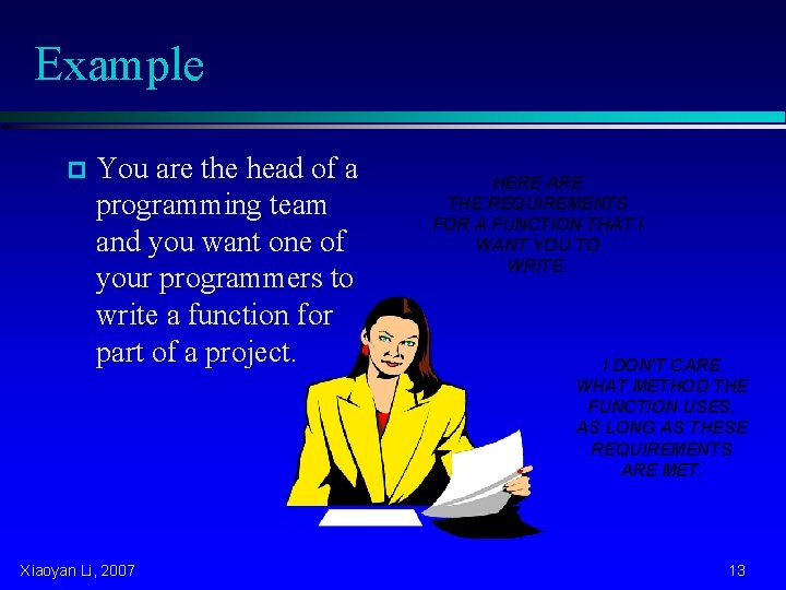 Example p You are the head of a programming team and you want one
