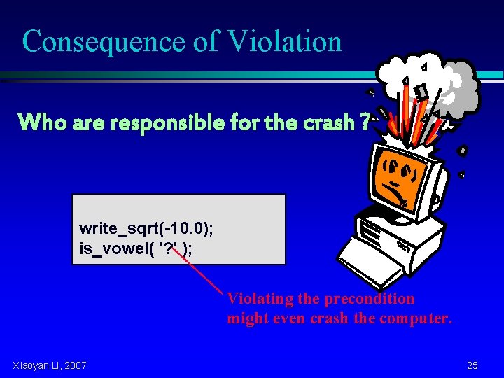 Consequence of Violation Who are responsible for the crash ? write_sqrt(-10. 0); is_vowel( '?