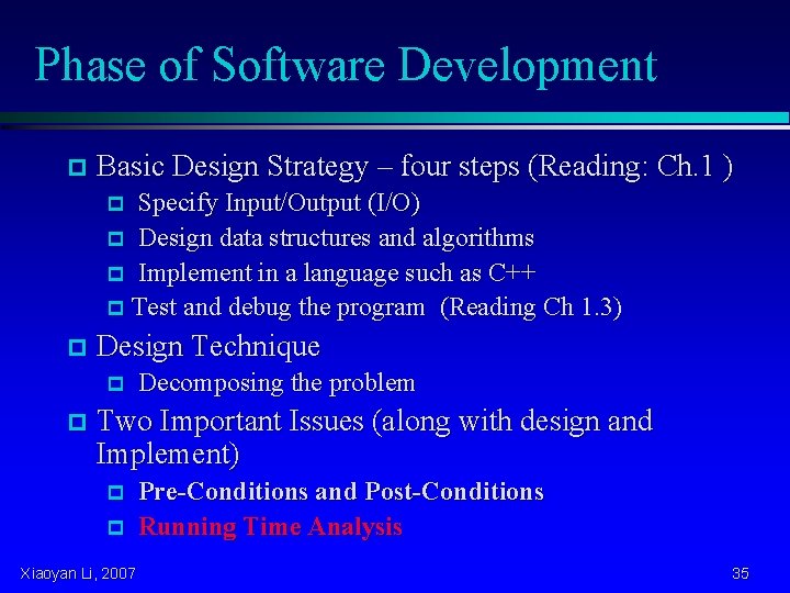 Phase of Software Development p Basic Design Strategy – four steps (Reading: Ch. 1