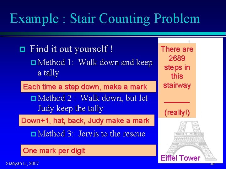 Example : Stair Counting Problem Find it out yourself ! There are II y