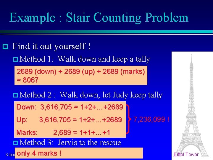 Example : Stair Counting Problem p Find it out yourself ! p Method 1: