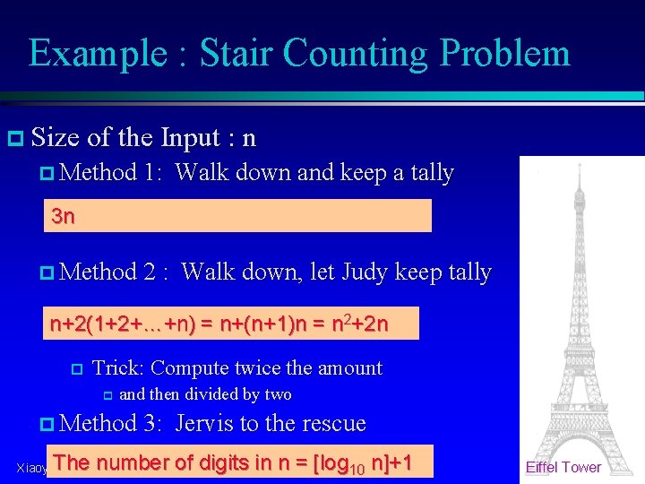 Example : Stair Counting Problem p Size of the Input : n p Method
