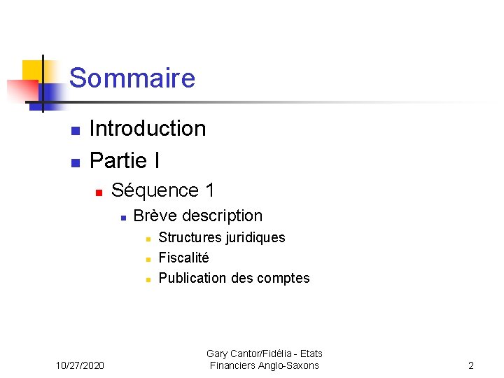 Sommaire n n Introduction Partie I n Séquence 1 n Brève description n 10/27/2020