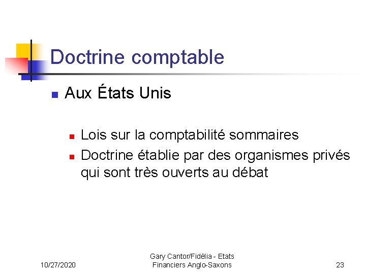 Doctrine comptable n Aux États Unis n n 10/27/2020 Lois sur la comptabilité sommaires