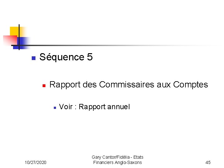 n Séquence 5 n Rapport des Commissaires aux Comptes n 10/27/2020 Voir : Rapport