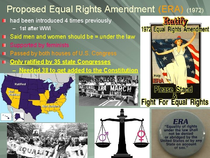 Proposed Equal Rights Amendment (ERA) had been introduced 4 times previously – 1 st