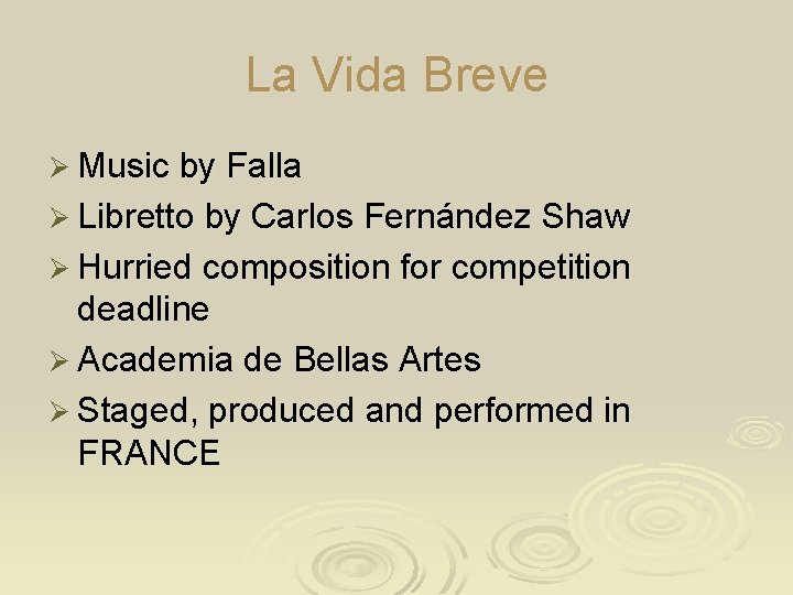 La Vida Breve Ø Music by Falla Ø Libretto by Carlos Fernández Shaw Ø