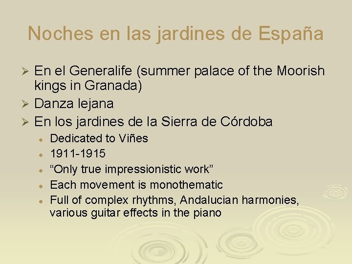 Noches en las jardines de España En el Generalife (summer palace of the Moorish