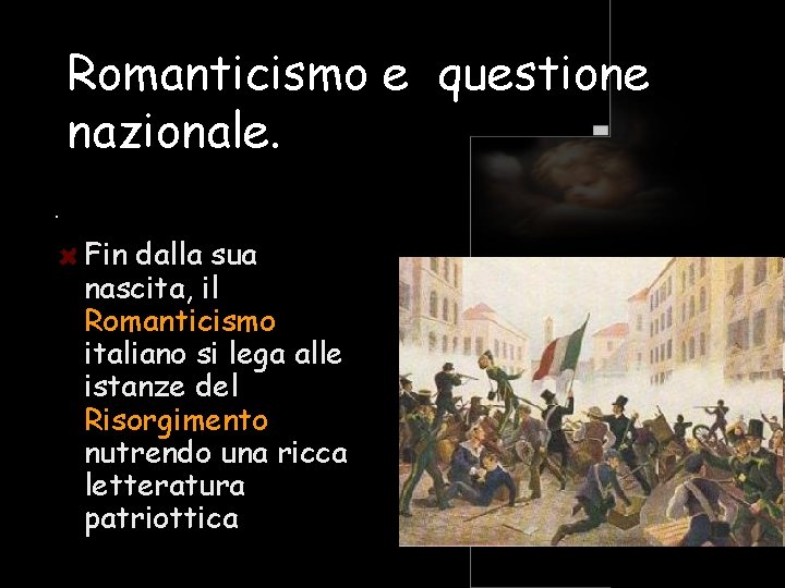 Romanticismo e questione nazionale. . Fin dalla sua nascita, il Romanticismo italiano si lega