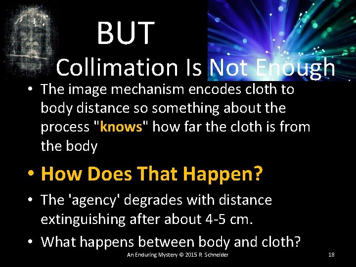 BUT Collimation Is Not Enough • The image mechanism encodes cloth to body distance BUT Collimation Is Not Enough • The image mechanism encodes cloth to body distance