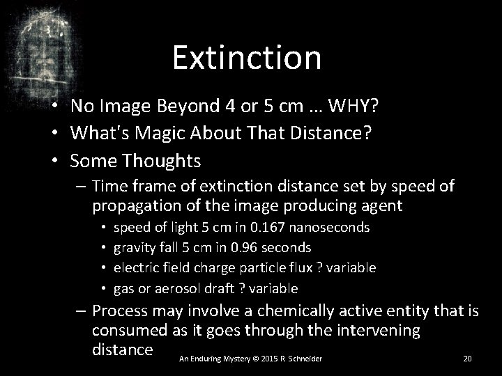 Extinction • No Image Beyond 4 or 5 cm … WHY? • What's Magic Extinction • No Image Beyond 4 or 5 cm … WHY? • What's Magic
