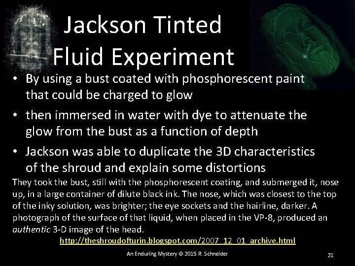 Jackson Tinted Fluid Experiment • By using a bust coated with phosphorescent paint that Jackson Tinted Fluid Experiment • By using a bust coated with phosphorescent paint that