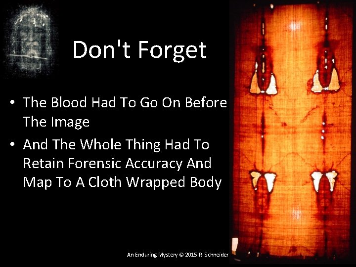 Don't Forget • The Blood Had To Go On Before The Image • And Don't Forget • The Blood Had To Go On Before The Image • And