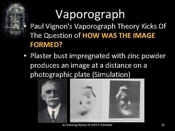 Vaporograph • Paul Vignon's Vaporograph Theory Kicks Of The Question of HOW WAS THE Vaporograph • Paul Vignon's Vaporograph Theory Kicks Of The Question of HOW WAS THE