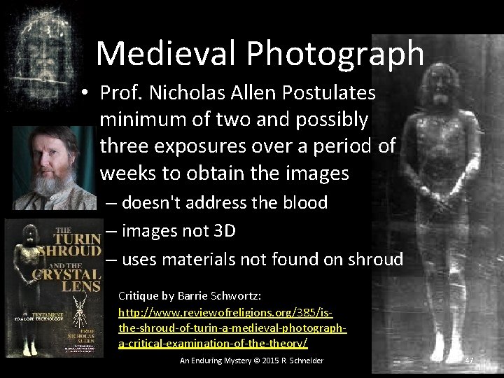 Medieval Photograph • Prof. Nicholas Allen Postulates minimum of two and possibly three exposures Medieval Photograph • Prof. Nicholas Allen Postulates minimum of two and possibly three exposures