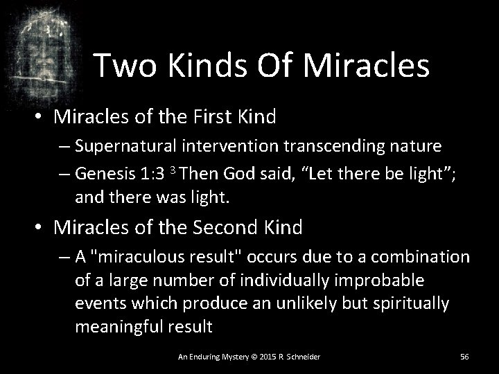Two Kinds Of Miracles • Miracles of the First Kind – Supernatural intervention transcending Two Kinds Of Miracles • Miracles of the First Kind – Supernatural intervention transcending