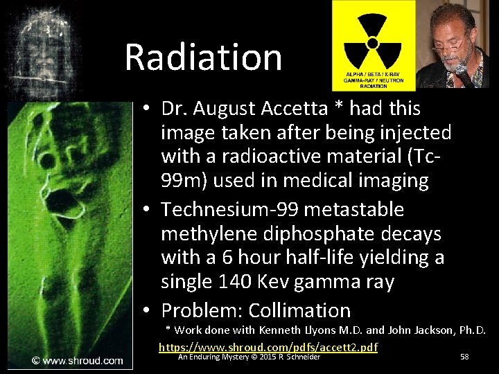 Radiation • Dr. August Accetta * had this image taken after being injected with Radiation • Dr. August Accetta * had this image taken after being injected with