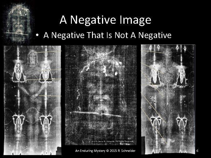 A Negative Image • A Negative That Is Not A Negative An Enduring Mystery A Negative Image • A Negative That Is Not A Negative An Enduring Mystery