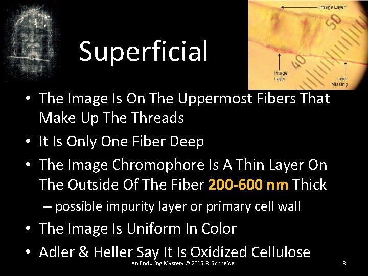Superficial • The Image Is On The Uppermost Fibers That Make Up The Threads Superficial • The Image Is On The Uppermost Fibers That Make Up The Threads