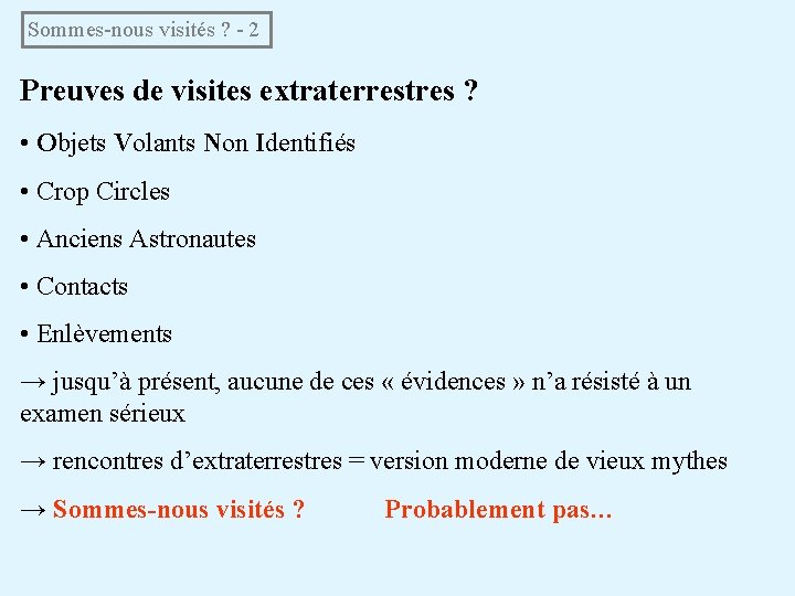 Sommes-nous visités ? - 2 Preuves de visites extraterrestres ? • Objets Volants Non