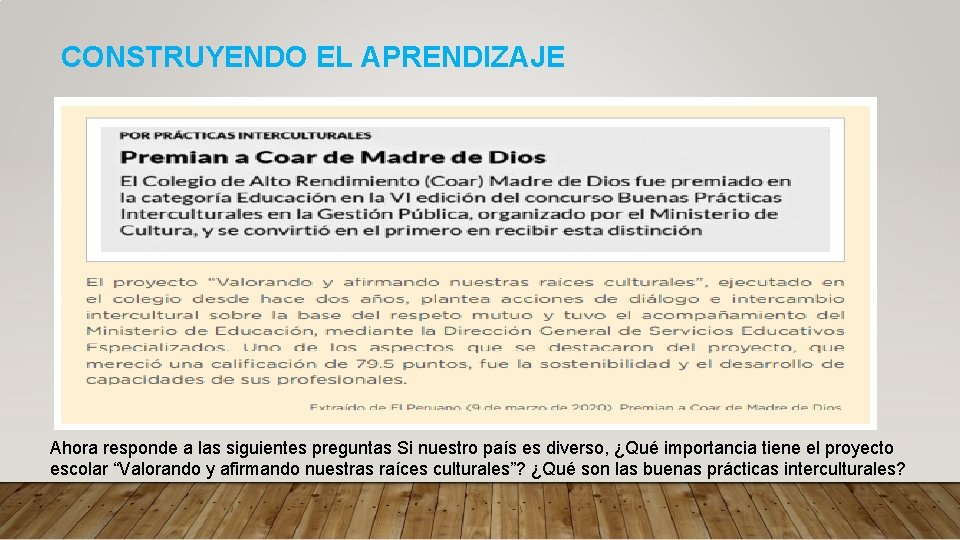 CONSTRUYENDO EL APRENDIZAJE Ahora responde a las siguientes preguntas Si nuestro país es diverso, CONSTRUYENDO EL APRENDIZAJE Ahora responde a las siguientes preguntas Si nuestro país es diverso,