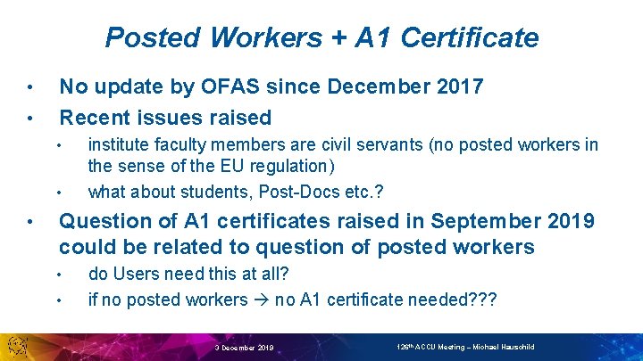 Posted Workers + A 1 Certificate • • No update by OFAS since December