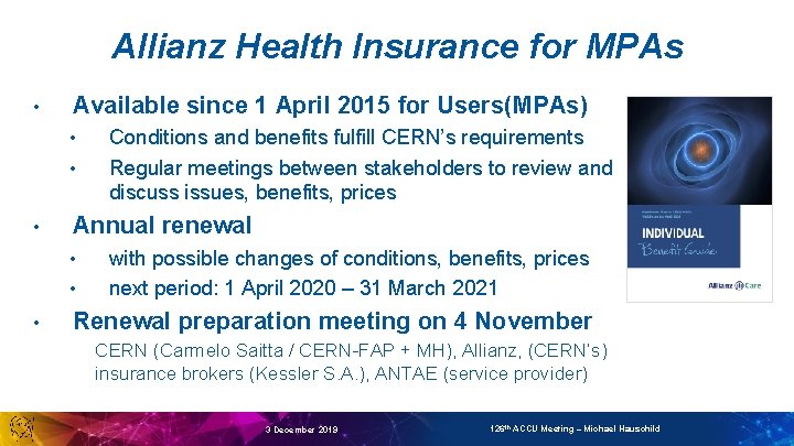 Allianz Health Insurance for MPAs • Available since 1 April 2015 for Users(MPAs) •