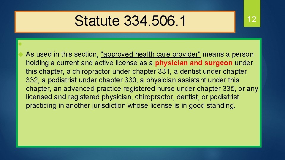  Statute 334. 506. 1 12 u u As used in this section, "approved