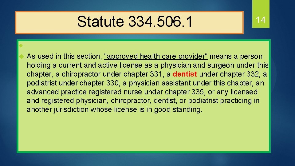  Statute 334. 506. 1 14 u u As used in this section, "approved