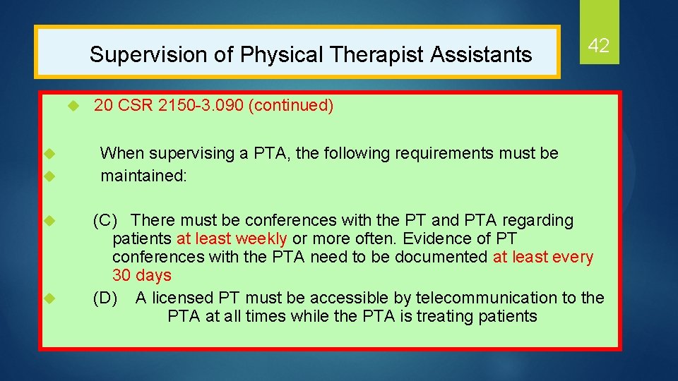  Supervision of Physical Therapist Assistants u 42 20 CSR 2150 -3. 090 (continued)