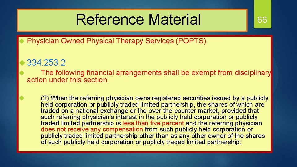  Reference Material u 66 Physician Owned Physical Therapy Services (POPTS) u 334. 253.