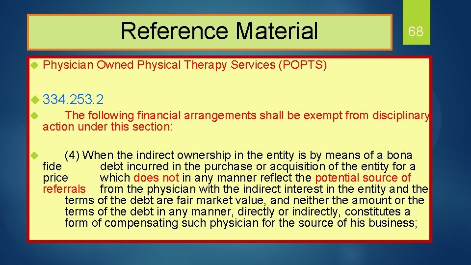  Reference Material u 68 Physician Owned Physical Therapy Services (POPTS) u 334. 253.