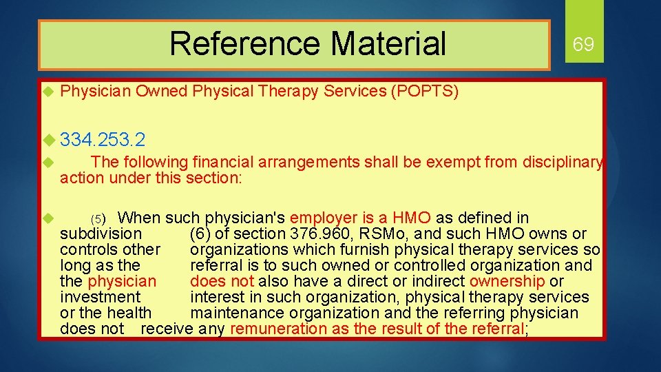  Reference Material u 69 Physician Owned Physical Therapy Services (POPTS) u 334. 253.