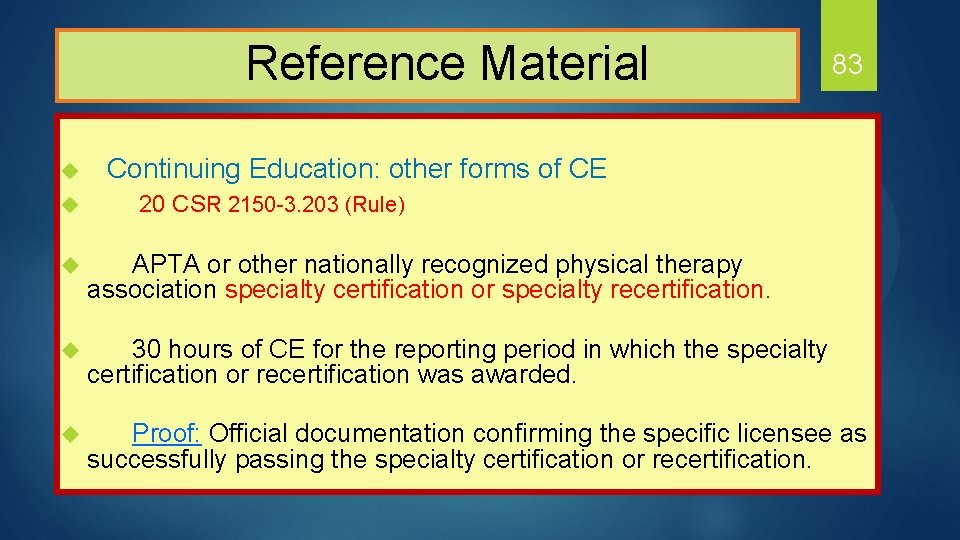 Reference Material 83 Continuing Education: other forms of CE u 20 CSR 2150