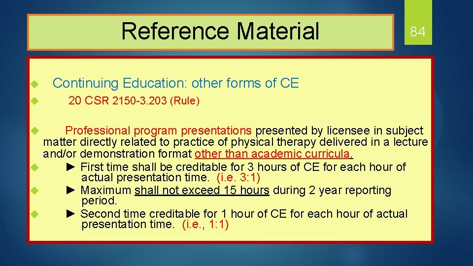  Reference Material 84 Continuing Education: other forms of CE u 20 CSR 2150