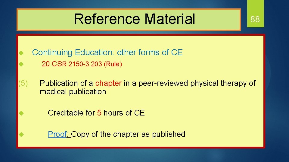  Reference Material u 88 Continuing Education: other forms of CE u 20 CSR