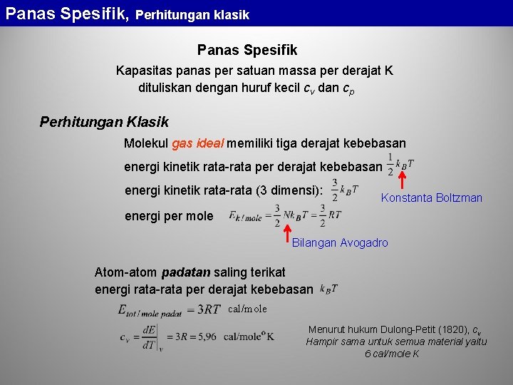 Panas Spesifik, Perhitungan klasik Panas Spesifik Kapasitas panas per satuan massa per derajat K